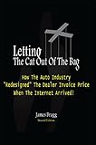 Letting The Cat Out Of The Bag: How The Auto Industry 