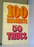 100 desserts légers, 50 trucs faciles by 