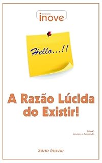 Livro A Razão Lúcida do Existir! (Série Inovar)