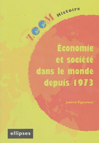Économie et société dans le monde depuis 1973