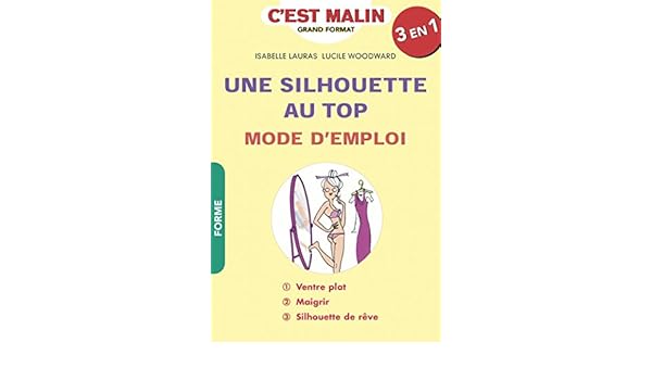Amazoncom Une Silhouette Au Top Mode Demploi Cest - 
