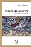 L'icône des martyrs : Témoins de l'au-delà by
