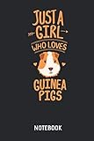 Just A Girl Who Loves Guinea Pigs Notebook: Cute Guinea Pig Lined Journal for Women, Men and Kids. G by Melanie Smith