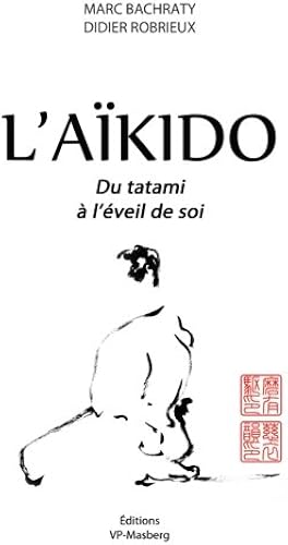 Download L'Aïkido : Du tatami à l'éveil de soi PDF