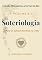 Livro Soteriologia: Doutrina da Salvação (Coleção Mensageiros a Serviço do Rei Livro 8)