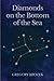 Diamonds on the Bottom of the Sea: Finding spirituality in a materialistic world by Mr Gregory Brozek