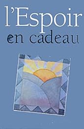 L' espoir en cadeau