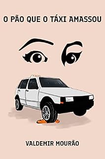 Livro O pão que o táxi amassou