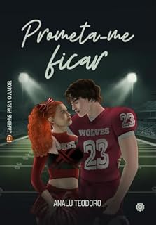 Livro Prometa-me ficar (Jardas para o amor Livro 1)