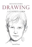 Drawing: A Complete Guide (Art of Drawing) Drawing: A Complete Guide (Art of Drawing)