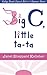 Big C, little ta-ta: Kicking Breast Cancer's Butt in 7 Humorous Stories by Janet Sheppard Kelleher