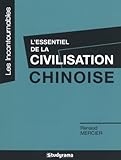 L'essentiel de la civilisation chinoise by 