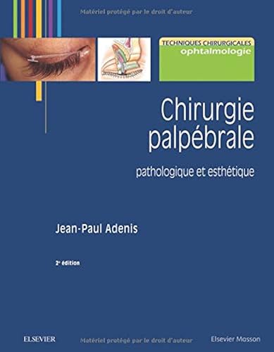 Download Chirurgie palpébrale: pathologique et esthétique PDF