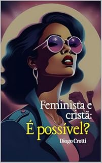 Livro Cristã e feminista: é possível?