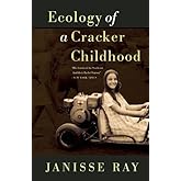 Ecology of a Cracker Childhood: 15th Anniversary Edition