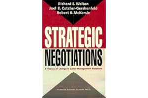 Strategic Negotiations: A Theory of Change in Labor-Management Relations