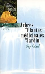 Arbres et plantes médicinales du jardin