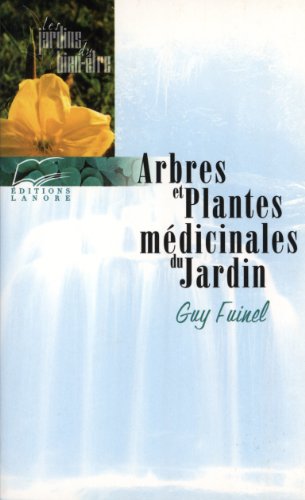 Arbres et plantes médicinales du jardin