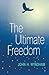 The Ultimate Freedom