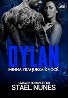 Livro DYLAN: MINHA FRAQUEZA É VOCÊ (Duologia Dark Twins Livro 1)