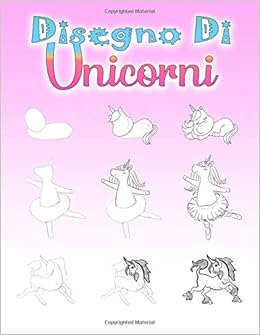 Disegno Di Unicorni Impara A Disegnare Per Ragazzi E