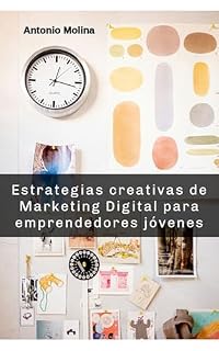 Livro Estrategias creativas de Marketing Digital para emprendedores jóvenes: Retos y Oportunidades