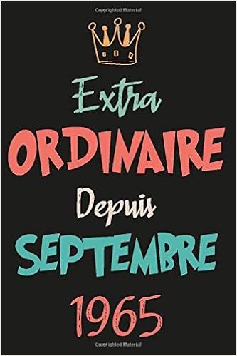 Amazon Com Extraordinaire Depuis Septembre 1965 Cadeau Anniversaire 55 Ans Fille Garcon Homme Femme Maman Papa Cadeau De Joyeux Anniversaire Pour 55 Ans Amie Carnet 55 Ans 1 Pages Ligne 15 24x22 86 Cm Amazon Com Extraordinaire Depuis Septembre 1965 Cadeau Anniversaire 55 Ans Fille Garcon Homme Femme Maman Papa Cadeau De Joyeux Anniversaire Pour 55 Ans Amie Carnet 55 Ans 1 Pages Ligne 15 24x22 86 Cm
