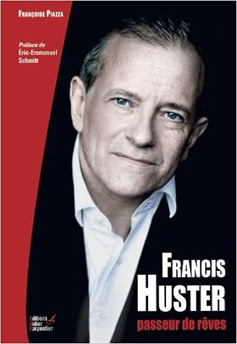 Francis Huster Passeur De Reves Amazon Fr Piazza Francoise Schmitt Eric Emmanuel Livres