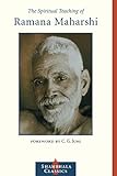 The Spiritual Teaching of Ramana Maharshi (Shambhala Pocket Library) by Ramana Maharshi, C. G. Jung