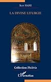 La divine liturgie : Aperçus sur la messe by 