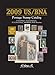 2009 US / BNA Postage Stamp Catalog: United States United Nations Canada & Provinces by