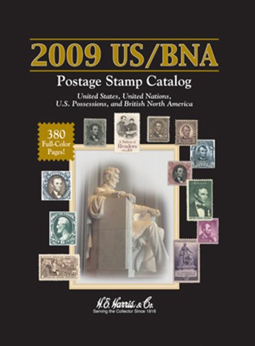 2009 US / BNA Postage Stamp Catalog: United States United Nations Canada & Provinces by