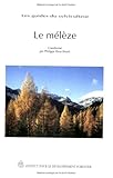 MELEZE : CEDEROM by Philippe Riou-Nivert