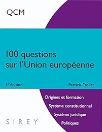 100 questions sur l'Union européenne