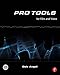 Pro Tools for Film and Video: Pro Tools for Film and Video