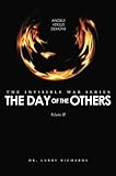 The Day of the Others: The Invisible War Series (Volume 2) by Larry Richards