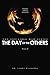 The Day of the Others: The Invisible War Series (Volume 2) by Larry Richards