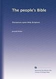 The people's Bible: Discourses upon Holy Scripture. by