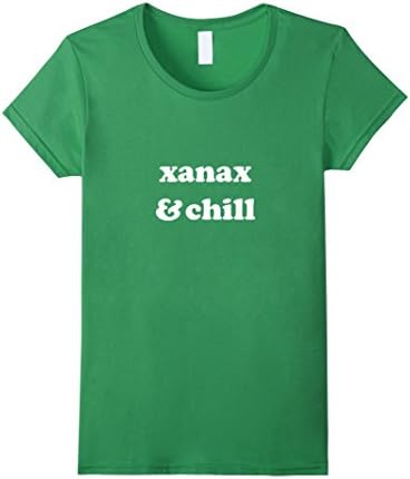 Womens Xanax &amp; Chill T-shirt Tee Large Grass