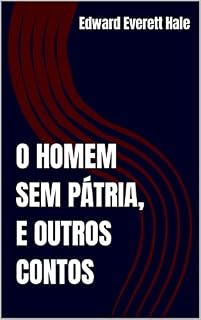 Livro O HOMEM SEM PÁTRIA, E OUTROS CONTOS