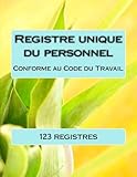 Registre unique du personnel (FRANCE REGISTRE) (French Edition) by 123registre