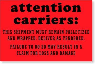 SmartSign "Attention Carriers - This Shipment Palletized and Wrapped" Packing Labels | 4" x 6" Fluorescent Paper, Pack of 500, Made in USA