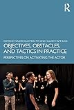 Objectives, Obstacles, and Tactics in