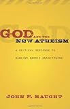 God and the New Atheism: A Critical Response to Dawkins, Harris, and Hitchens