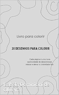 Livro Livro para colorir: Relaxe e Explore Sua Criatividade com Padrões Detalhados e Arte Inspiradora