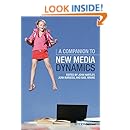 A Companion to New Media Dynamics