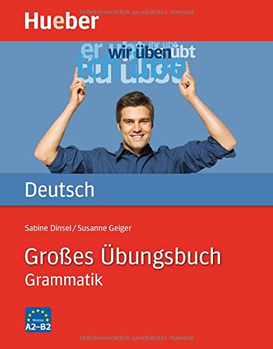 Hueber Dictionaries and Study-AIDS: Grosses Ubungsbuch Deutsch - Grammatik (German Edition)