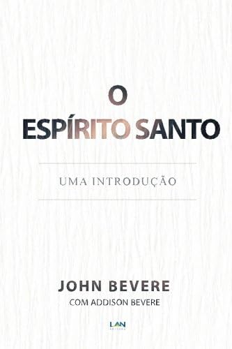 Espirito Santo: Uma Introducao (Portuguese Edition)