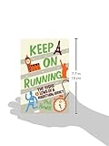Image de Keep on Running: The Highs and Lows of a Marathon Addict
