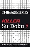 The Times Killer Su Doku Book 7: 150 challenging puzzles from The Times (The Times Killer) by 